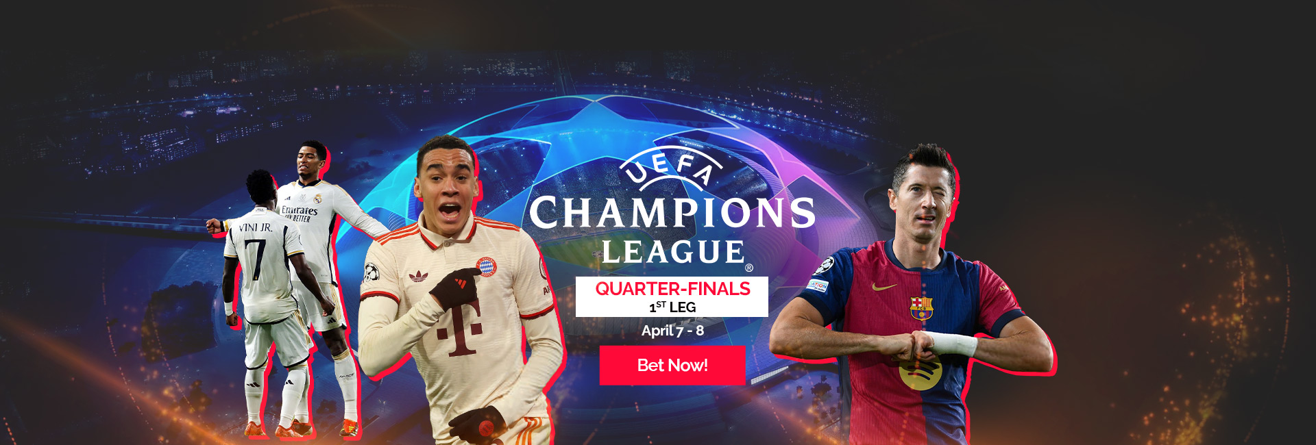 Champions League - Quarter Finals